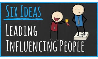How to Lead and Influence People