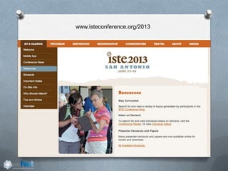 www.isteconference.org/2013
 