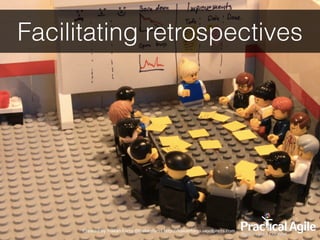 Facilitating retrospectives
 