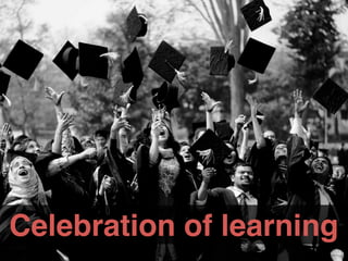 Celebration of learning
 