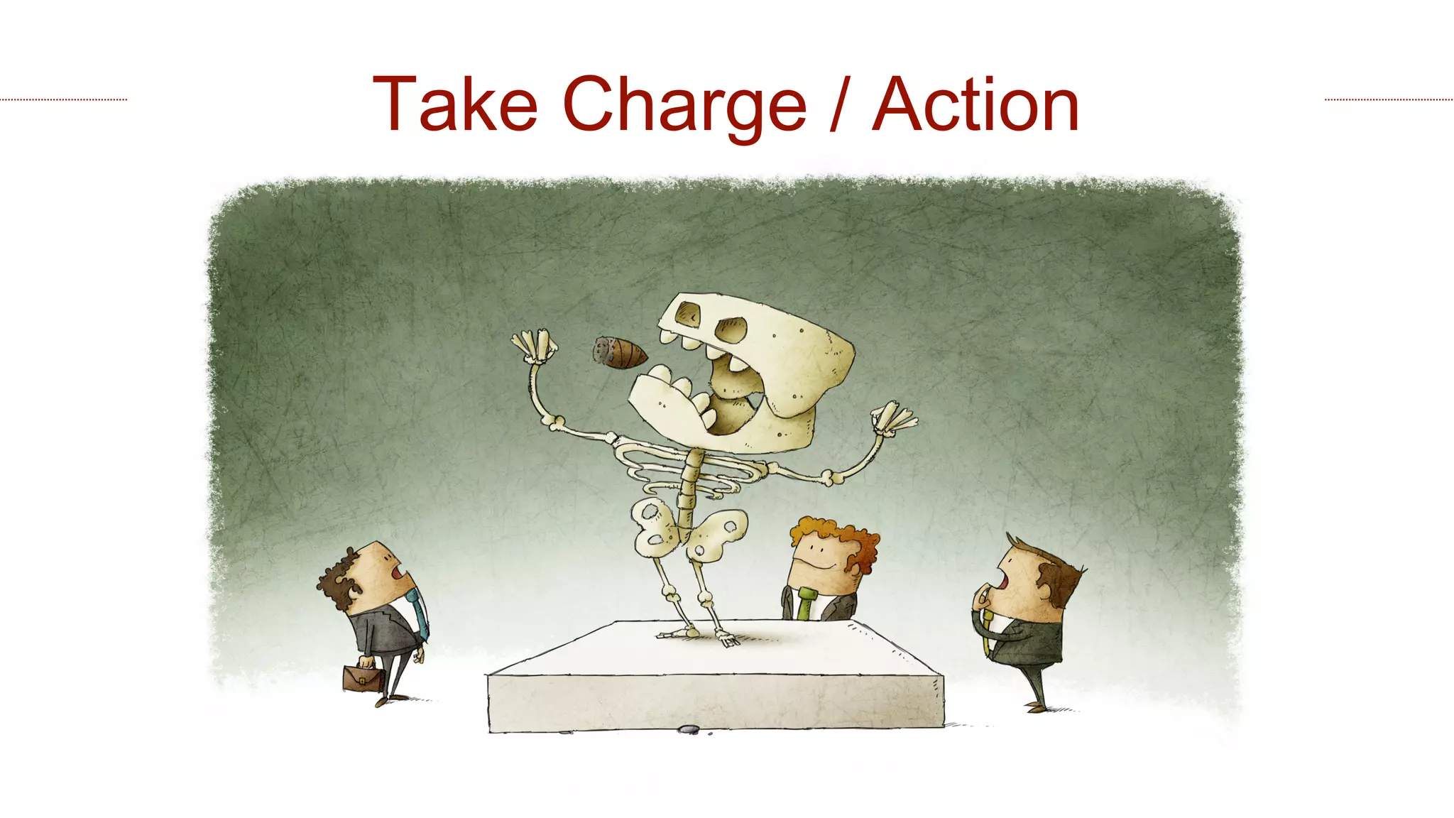 Take Charge / Action
 
