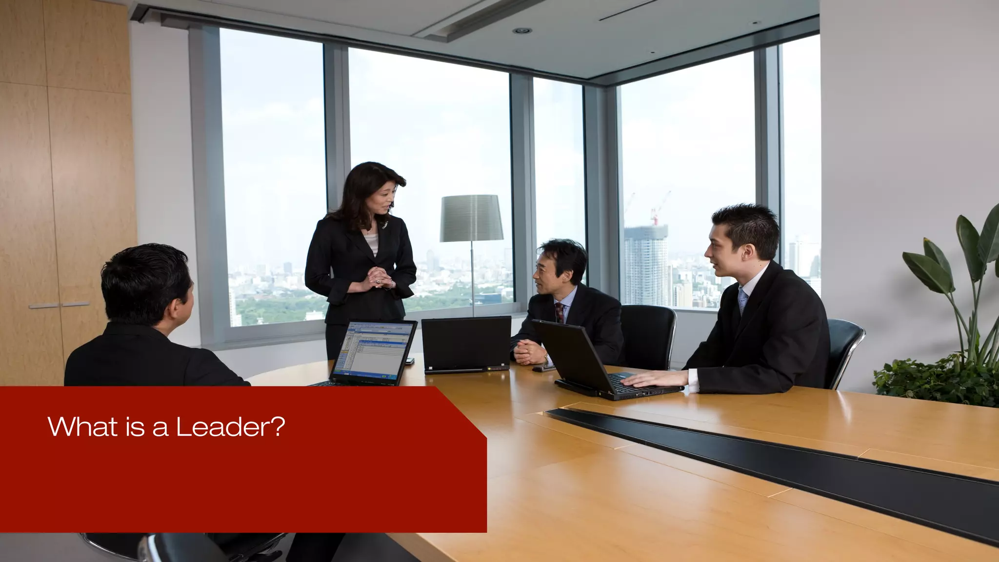What is a Leader?
 