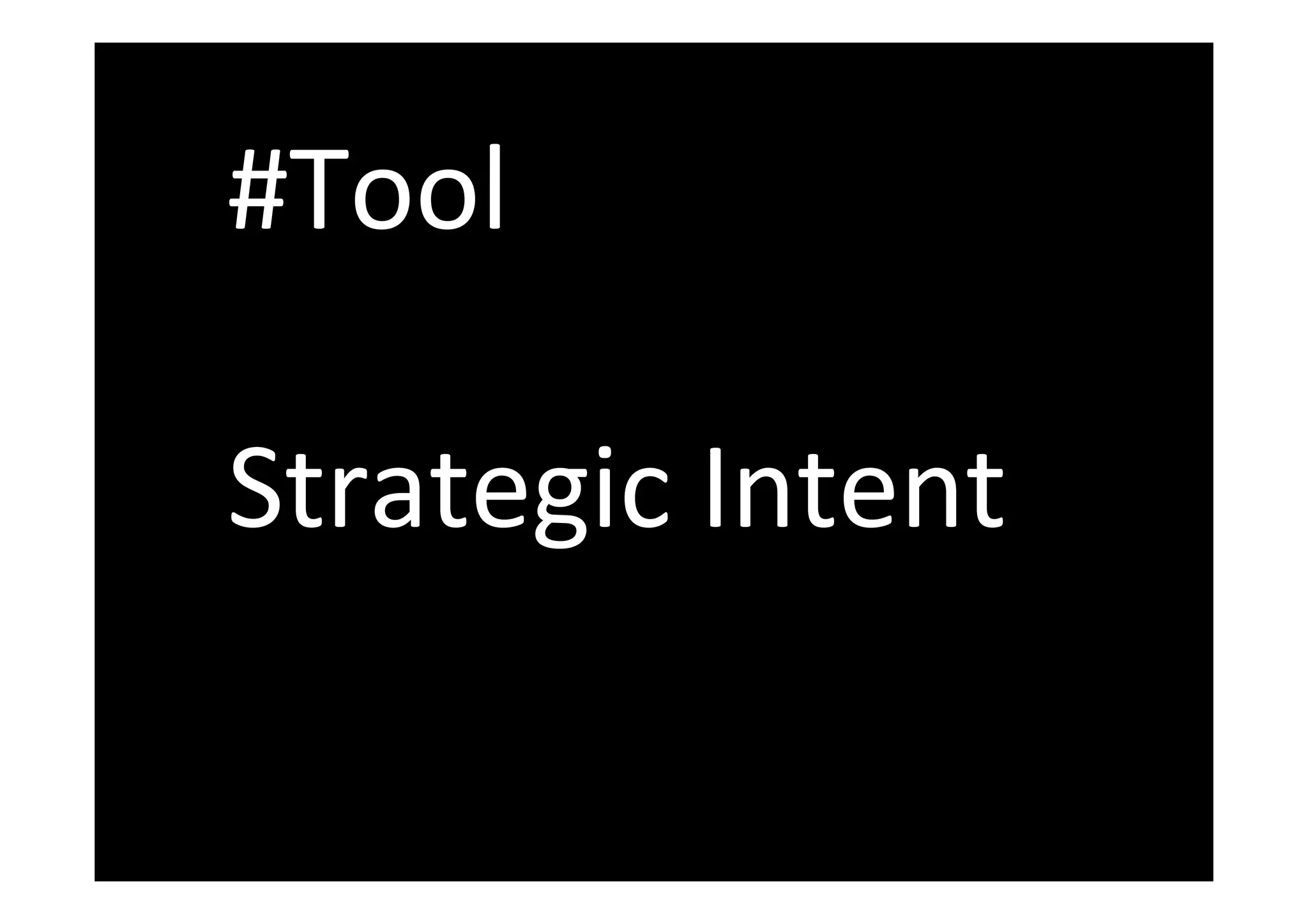 #Tool
Strategic Intent