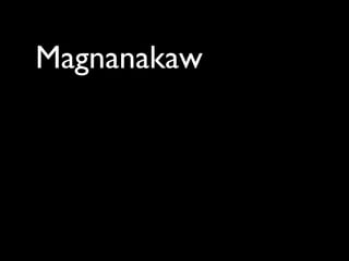 Magnanakaw
 