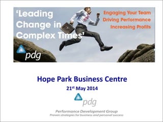 Hope Park Business Centre
21st May 2014
 