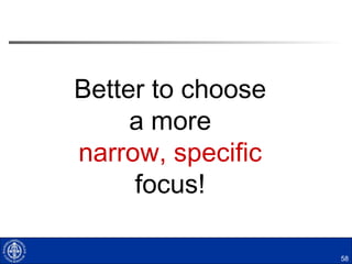 58
In your groups …..
Choosing the Change Project
 