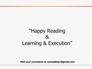 Mail your comments to ramaddster@gmail.com
 