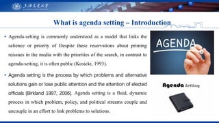 ▪ Agenda-setting is commonly understood as a model that links the
salience or priority of Despite these reservations about...