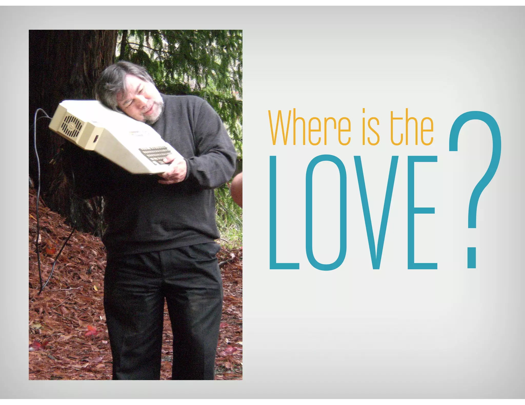 LOVE
Where is the
?
 