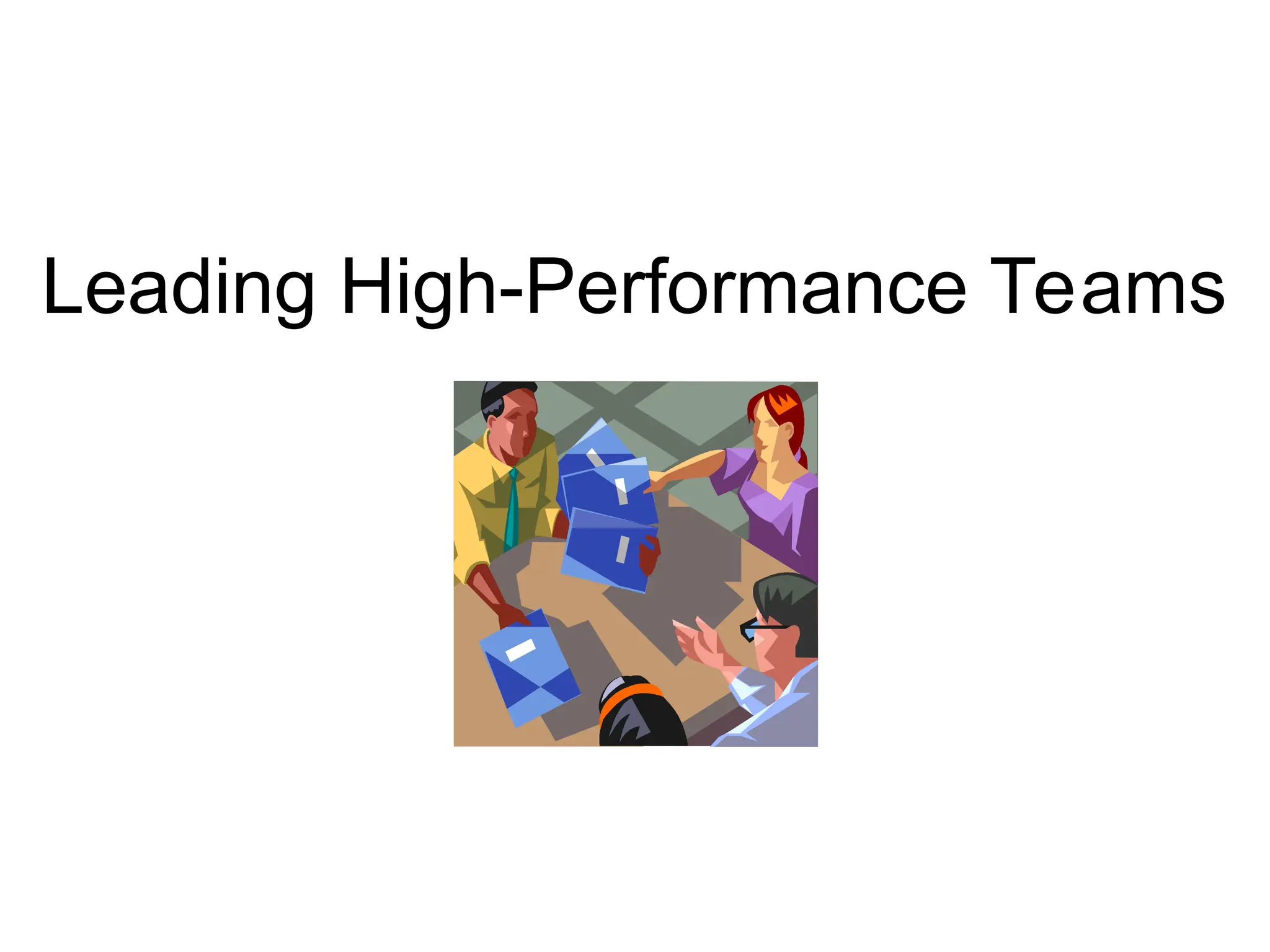 Leading High-Performance Teams
 