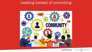 Leading instead of controlling
 