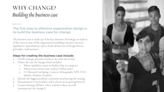 WHY CHANGE?
Building the business case
The first step to effective organization design is
to build the business case for c...