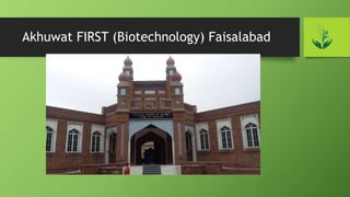 Akhuwat FIRST (Biotechnology) Faisalabad
 