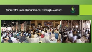 Akhuwat’s Loan Disbursement through Mosques
 