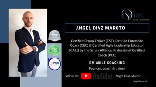 Certified Scrum Trainer (CST) Certified Enterprise
Coach (CEC) & Certified Agile Leadership Educator
(CALE) by the Scrum A...