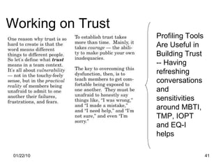 Working on Trust Profiling Tools Are Useful in Building Trust -- Having refreshing conversations and sensitivities around MBTI, TMP, IOPT and EQ-I helps  