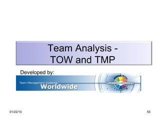 Developed by: Team Analysis -  TOW and TMP  