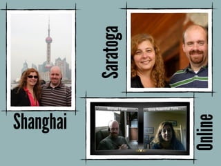 Shanghai
Saratoga
Online
 