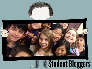 Student Bloggers
 