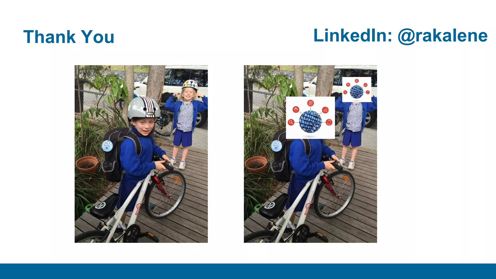 Thank You LinkedIn: @rakalene