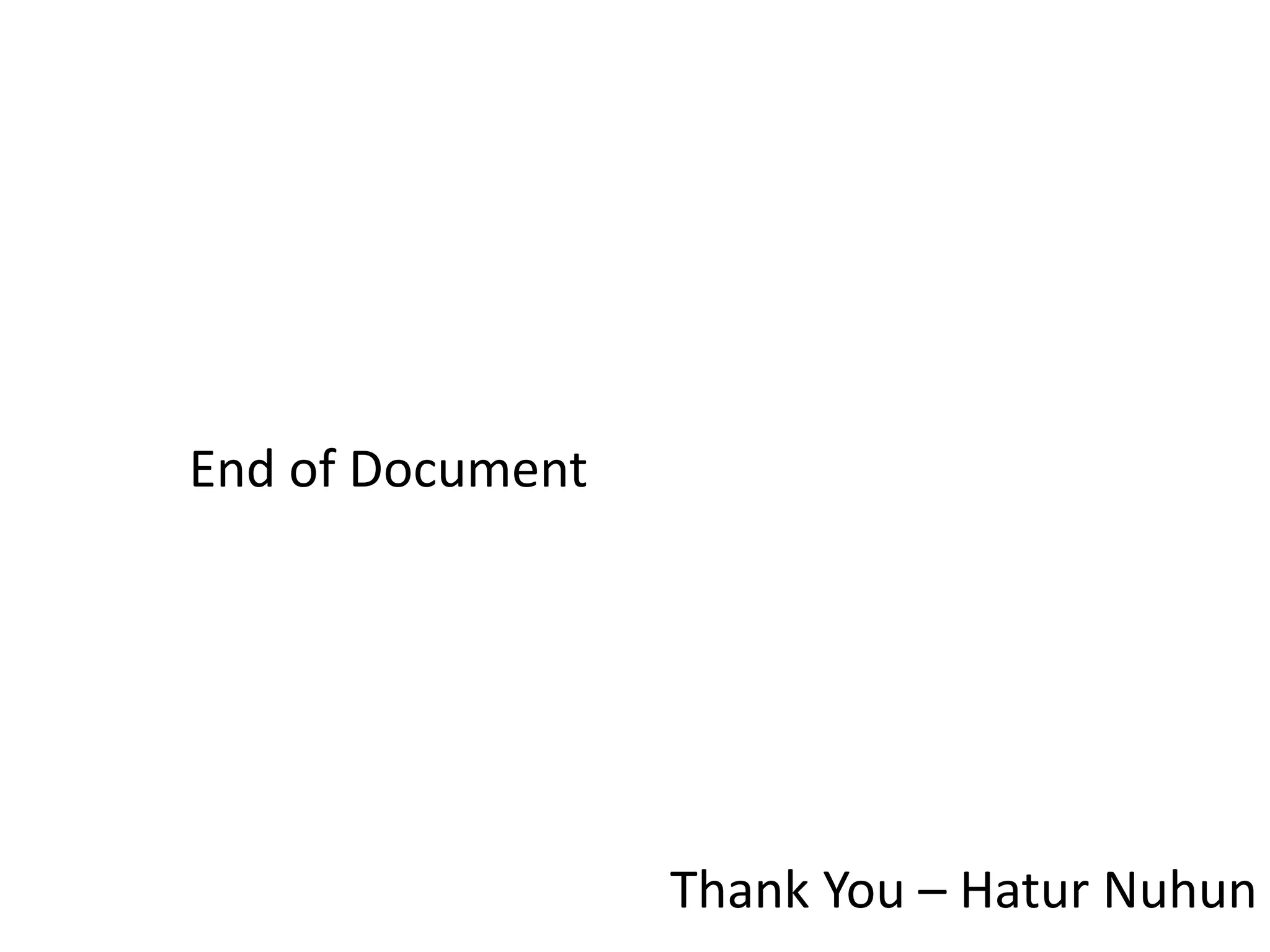 Thank You – Hatur Nuhun
End of Document
 