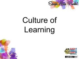 Culture of
Learning
 
