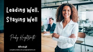 Leading Well, Staying Well