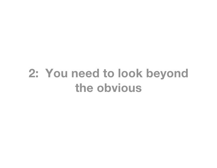Beyond The Obvious