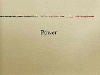 Power
 