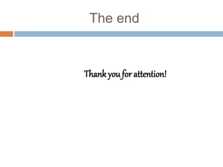 The end
Thank you for attention!
 