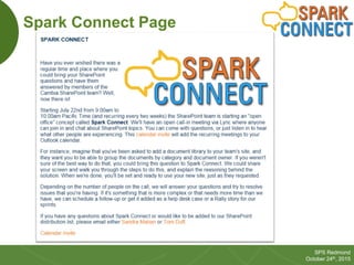 33
SPS Redmond
October 24th, 2015
Spark Connect Page
 
