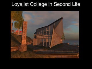 Loyalist College in Second Life 