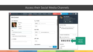 Access their Social Media Channels
Social
Media
 