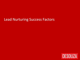 Lead Nurturing Success Factors
 