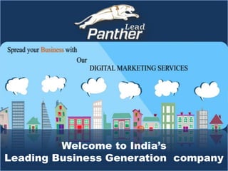 Welcome to India’s
Leading Business Generation company
 