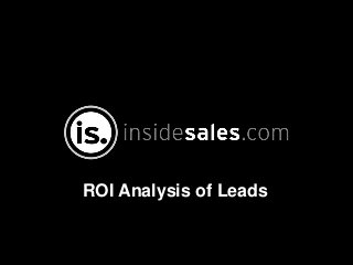 ROI Analysis of Leads
 