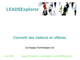 by Engago Technologies Ltd. Convertir des visiteurs en affaires   