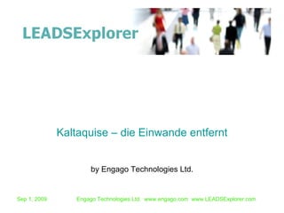 by Engago Technologies Ltd. Kaltaquise – die Einwande entfernt 