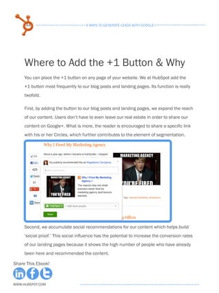 44                              6 ways to generate leads with google+




     Where to Add the +1 Button & Why
     You c...