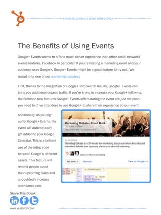 49                             6 ways to generate leads with google+




     The Benefits of Using Events
     Google+ Ev...