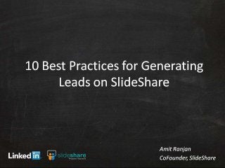 10 Best Practices for LeadShare - SlideShare's Lead Generation Program