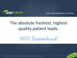 Why LeadSlinger?LeadSlinger AdvantagesDon’t pay for clicks, pay for conversations!Proven process and team – San Diego, CA12 years of dynamic lead generation marketing now applied to patient recruitmentUnique in the clinical trials marketplaceProprietary algorithmic advantageQualified patients = High enrollment ratesResults in as little as one week