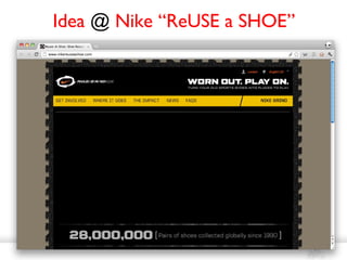 Idea @ Nike “ReUSE a SHOE”
 