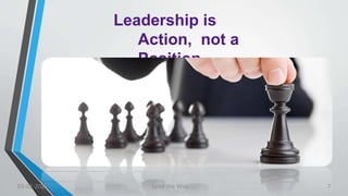 Leadership is
Action, not a
Position
03-02-2021 Lead the Way..... 7
 