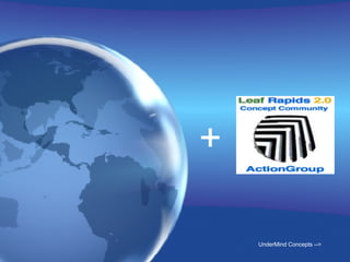 + UnderMind Concepts --> 