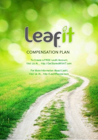 To Create a FREE Leafit Account,
Visit Us At... http://GetStartedWithIT.com
For More Information About Leafit,
Visit Us At... http://LeafitReview.com

 