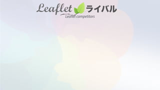 Leaflet competitors
 