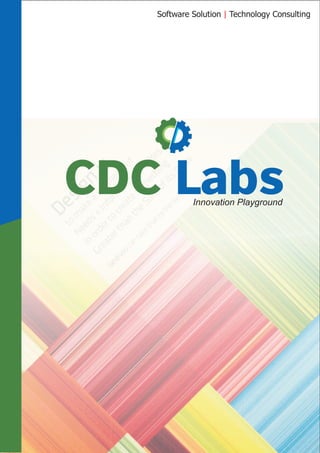 Software Solution | Technology Consulting




CDC Labs    Innovation Playground
 