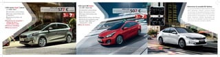 KIA Cee’d SW Active
1,6 CRDi 136ch ISG
Offre LLD
Avec maintenance, sans apport
Sur 36 mois / 180 000 km 507 €HT/mois*
Climatisation automatique
Radar de parking arrière
Allumage automatique des
projecteurs
Régulateur/Limiteur de vitesse
Systèmes de navigation avec
services TOM TOM Live(3)
+ Bluetooth® + USB
Roue de secours
Offre LLD
Avec maintenance, sans apport
Sur 36 mois / 180 000 km 577 € HT/mois*
Découvrez la nouvelle KIA Optima
La toute nouvelle KIA Optima a été conçue
pour optimiser chaque moment passé
sur la route. Un groupe propulseur à ultra
haut rendement pour une sobriété et des
performances exemplaires. Un système
audio Premium Infinity développé par
Harman. Et un équilibre parfait du design
au travers de ses moindres détails.
KIA Carens Style 7 places
1,7 CRDi 115ch
Climatisation automatique
Allumage automatique des
projecteurs
Régulateur/Limiteur de
vitesse
Systèmes de navigation +
caméra de recul +
amplification audio
Peinture métallisée
Roue de secours
*à partir de 577€ HT par mois. Offre de Location Longue Durée sans option d’achat portant sur un véhicule KIA CARENS STYLE 1,7 diesel CRDi 115ch BVM6 7 places avec les options : roue de secours galette,
peinture métallisée, système de navigation. Offre édictée sur la base du tarif KIA au 25/09/2015. Le contrat de location longue durée sera impérativement souscrit pour une durée de 36 mois et un kilométrage
de 180 000 km incluant nécessairement les prestations entretien - assistance, gestion des pertes totales. Offre réservée aux professionnels, sous réserve d’acceptation par la direction des risques de TEMsys
et de la ratification de conditions générales de location longue durée et des services optionnels disponibles en concession. Offre valable pour toute commande adressée valablement par écrit à KIA LEASE avant
le 31/12/2015, sauf modifications du tarif constructeur, des taux financiers directeurs ou de la réglementation en vigueur et notamment de la réglementation fiscale (variation du taux de TVA, etc...). Photo non
contractuelle. KIA LEASE – 15 allée de l’Europe 92588 Clichy cedex. Modèle présenté : KIA CARENS PREMIUM 1,7 diesel CRDi 141ch 7 places.
*à partir de 507€ HT par mois. Offre de Location Longue Durée sans option d’achat portant sur un véhicule KIA cee’d SW Active 1,6 diesel CRDi 136ch ISG BVM6 avec option roue de secours galette. Offre
édictée sur la base du tarif KIA au 02/10/2015. Le contrat de location longue durée sera impérativement souscrit pour une durée de 36 mois et un kilométrage de 180 000 km incluant nécessairement
les prestations entretien - assistance, gestion des pertes totales. Offre réservée aux professionnels, sous réserve d’acceptation par la direction des risques de TEMsys et de la ratification de conditions
générales de location longue durée et des services optionnels disponibles en concession. Offre valable pour toute commande adressée valablement par écrit à KIA LEASE avant le 31/12/2015, sauf
modifications du tarif constructeur, des taux financiers directeurs ou de la réglementation en vigueur et notamment de la réglementation fiscale (variation du taux de TVA, etc...). Photo non contractuelle.
KIA LEASE – 15 allée de l’Europe 92588 Clichy cedex. Modèle présenté : KIA cee’d SW GT Line essence T-GDi 120ch ISG BVM6 avec toit panoramique et peinture métallisée.
Leaflet Taxi.indd 2 01/12/2015 13:17:04
 