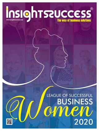 www.insightssuccess.comwww.insightssuccess.com
BUSINESS
LEAGUE OF SUCCESSFUL
2020
 